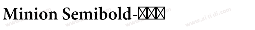 Minion Semibold字体转换 Minion Semibold字体转换